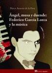 Ángel, musa y duende: Federico García Lorca y la música